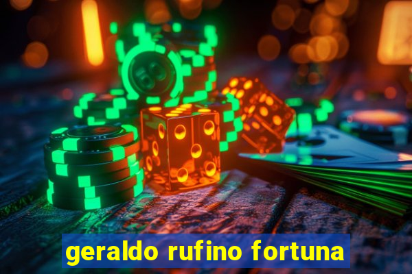 geraldo rufino fortuna